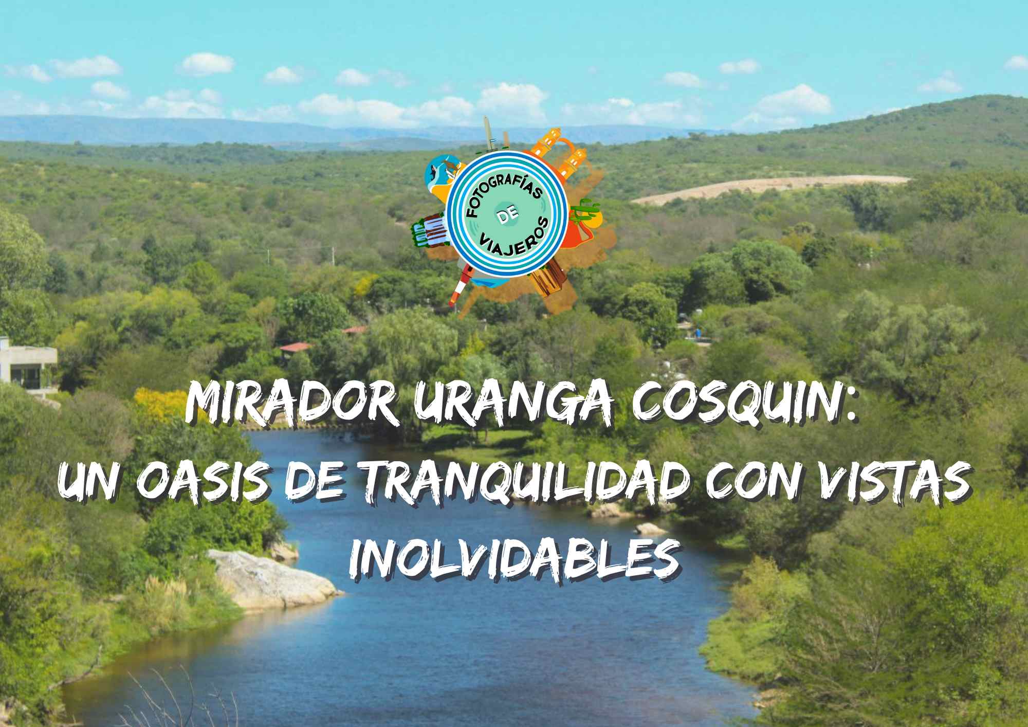 La Magia del Atardecer en el Mirador Uranga de Cosquín