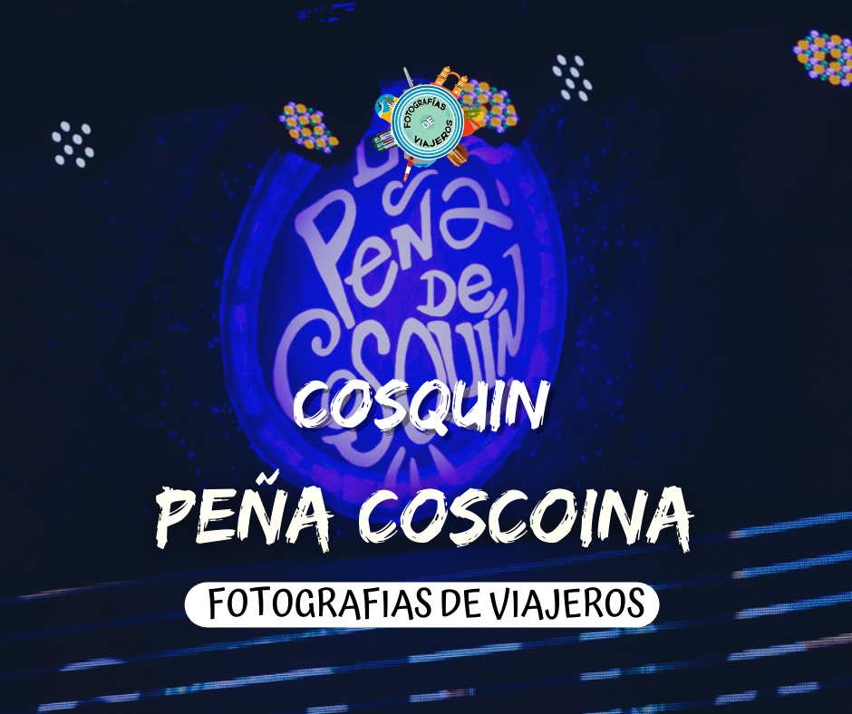 LA GRAN PEÑA DE COSQUÍN