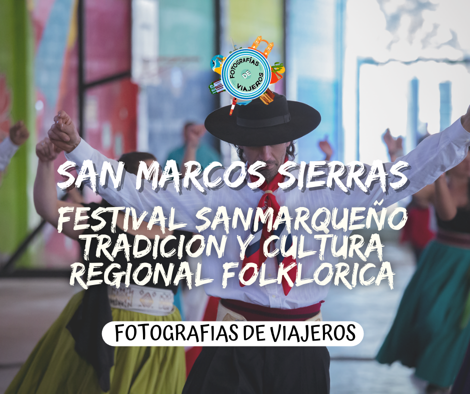FESTIVAL SANMARQUEÑO TRADICIÓN Y CULTURA REGIONAL FOLKLORICA